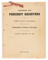 Index to Precinct Registers of Sierra County, California, Printed for the September Primary Election, to be held on Tuesday, September 3d, 1912.