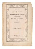 Ley de 4 de noviembre de 1848 sobre arreglo del ejercito, y disposiciones reglamentarias que dict&oacute; el gobierno para su cumplimiento