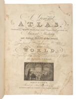 A General Atlas, Containing Maps illustrating some important periods in Ancient History and distinct Maps of the several Empires, Kingdoms, and States, in the World... Engraved by N.R. Hewitt