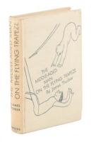 The Middle-Aged Man on the Flying Trapeze: A Collection of Short Pieces, with Drawings by the Author