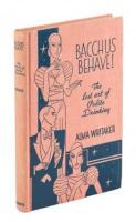 Bacchus Behave! The Lost Art of Polite Drinking