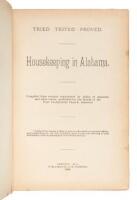 Tried Tested Proved: Housekeeping in Alabama. Compiled from receipts contributed by Ladies of Anniston and other towns; published for the benefit of the First Presbyterian Church, Anniston