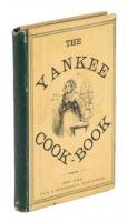 The Yankee Cook-Book: A New System of Cookery