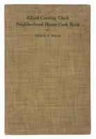 Alfred Corning Clark Neighborhood House Cook Book