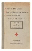 American Red Cross Book of Recipes for the use of Chinese Foodstuffs