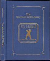 The Murdoch Golf Library. The Subscribers Edition