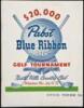 $20,000 Pabst Blue Ribbon Open Golf Tournament, North Hills Country Club, Milwaukee, Wis. July 19-22. Official Program