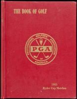 The Book of Golf: On the Occasion of the Ninth Biennial British-American Ryder Cup Golf Matches, Pinehurst, N.C., Nov. 2 and 4, 1951