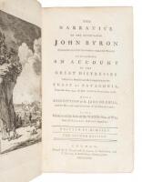 The Narrative of the Honourable John Byron... containing an Account of the Great Distresses Suffered by Himself and his Companions on the Coast of Patagonia... With a description of St. Jago de Chili... Also a relation of the loss of the Wager Man of War,