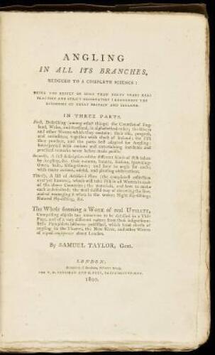 Angling in All its Branches, Reduced to a Complete Science: Being the Result of more than Forty Years real practice and strict Observation throughout the Kingdom of Great Britain and Ireland....