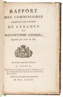 Rapport des Commissaires Chargés par le Roi, de l’Examen du Magnétisme Animal, Imprimé par ordre du Roi, sur la Copie imprimée au Louvre