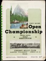 Forty Second [National] Open [Golf] Championship United States Golf Association [cover title]: Official Souvenir Book and Program...Held at Cherry Hills Club Denver, Colorado, June 9, 10, 11, 1938