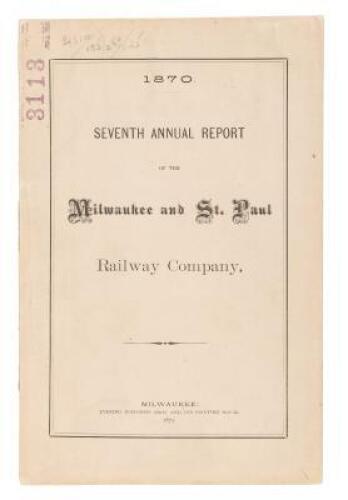 1870. Seventh annual report of the Milwaukee & St. Paul Railway Company