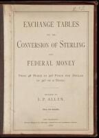 Exchange Tables for the Conversion of Sterling into Federal Money, From 48 Pence to 50½ Pence Per Dollar by 32ds of a Penny