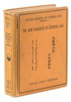 The New Conquest of Central Asia. A Narrative of the Explorations of the Central Asiatic Expeditions in Mongolia and China, 1921-1930