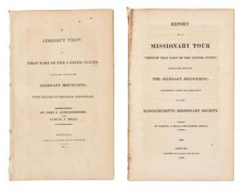A correct view of that part of the United States which lies west of the Allegheny Mountains with regard to religion and morals [&] Report of a missionary tour... west of the Allegheny Mountains; performed under the direction of the Massachusetts Missionar