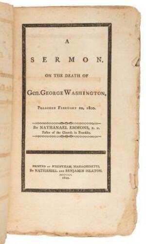 A Sermon on the Death of Gen. George Washington, Preached February 22, 1800