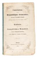 Constitution de le République francaise, votée par l'assemblée nationale dans sa séance du 4 novembre 1848. Constitution der französischen Republik, von der Nationalversammlung in ihrer Sitzung vom 4. November 1848 beschlossen.