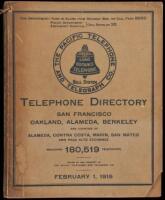 Telephone Directory: San Francisco, Oakland, Alameda, Berkeley and Counties of Alameda, Contra Costa, Marin, San Mateo, and Palo Alto Exchange