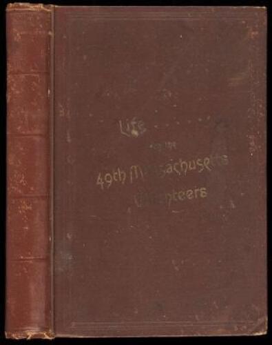 Life with the Forty-Ninth Massachusetts Volunteers