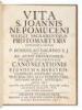 Vita S. Joannis Nepomuceni sigilli sacramentatis Protomartyris conscripta primum a P. Bohuslao Balbino S.J. nunc aucta ex actis Processuum ipsaq solemnitate Canonizationis ejusdem S. Martyris illustrata iconismis XXXIII pracipua Divi acta exhibentibus... - 2