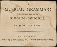 A Musical Grammar: Composed for the Use of Singing-Schools