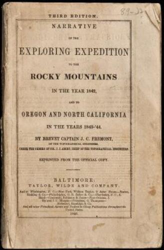 Narrative of the Exploring Expedition to the Rocky Mountains in the Year 1842, and to Oregon and North California in the Years 1843-'44