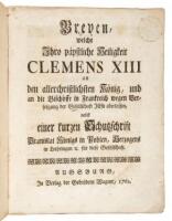 Breven, welche ihro p&auml;pstliche Heiligkeit Clemens XIII. an den allerchristlichsten K&ouml;nig und an die Bisch&ouml;ffe in Frankreich wegen Verfolgung der Gesellschaft Jesu aberlassen, nebst einer kurzen Schutzschrift Stanislai K&ouml;nigs in Pohlen f&uuml;r diese Gesellscha