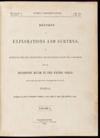 Reports of Explorations and Surveys, to Ascertain the most Practicable and Economical Route for a Railroad from the Mississippi River to the Pacific Ocean. Made under the Direction of the Secretary of War, in 1853-4. Volume 1 (only)