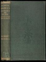 North America: Its Agriculture and Climate, Containing Observations on the Agriculture and Climate of Canada, The United States, and the Island of Cuba