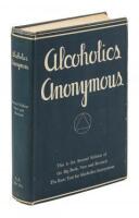 Alcoholics Anonymous: The Story of How Many Thousands of Men and Women Have Recovered from Alcoholism