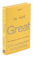 God is Not Great: How Religion Poisons Everything - inscribed
