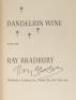 Dandelion Wine - signed - 3