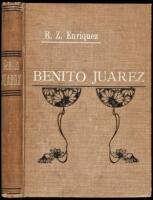 Benito Juarez, Su Vida - Su Obra