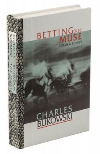 Betting on the Muse: Poems & Stories