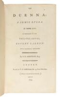 The Duenna: A Comic Opera. In Three Acts. As Preformed at the Theatre Royal, Covent Garden: With Universal Applause