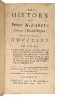 The History of Prince Mirabel's Infancy, Rise and Disgrace: With the Sudden Promotion of Novicius, In Which are Intermix'd all the Intrigues both Amorous and Political relating to those Memorable Adventures: As also the Characters of the Old and New Favou