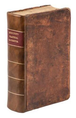 The New American Practical Navigator; Being an Epitome of Navigation; Containing all the Tables Necessary to be used with the Nautical Almanac, in Determining the Latitude; and the Longitude by Lunar Observations; and Keeping a Complete Reckoning at Sea; 