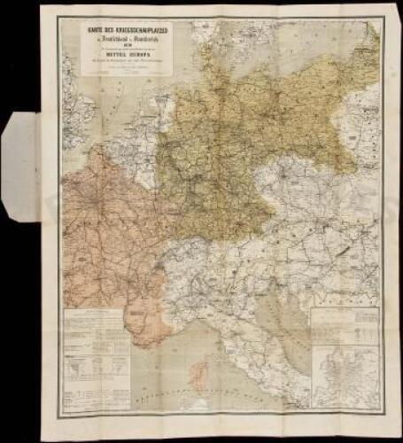 Karte des Kriegsschauplatzes in Deutschland u. Frankreich 1870 Jm Zusammenhange mit den benachbarten Staatem von Mittel Europa...