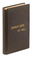 The Engineer Corps of Hell; or, Rome's Sappers and Miners. Containing the Tactics of the "Militia of the Pope," of the Secret Manual of the Jesuits, and Other Matter Intensely Interesting, Especially to the Freemasons and Lovers of Civil and Religious Lib