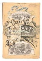 The Great West. A Vast Empire. A Comprehensive History of the Trans-Mississippi States and Territories. Containing Detailed Statistics and Other Information in Support of the Movement for Deep Harbors on the Texas-Gulf Coast.
