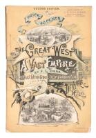 The Great West. A Vast Empire. A Comprehensive History of the Trans-Mississippi States and Territories. Containing Detailed Statistics and Other Information in Support of the Movement for Deep Harbors on the Texas-Gulf Coast.
