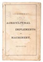 Agricultural Implements and Machinery.