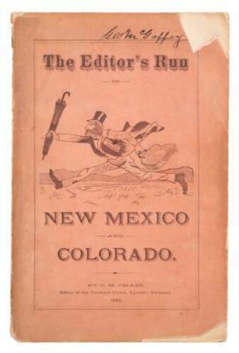 The Editor's Run in New Mexico and Colorado. Embracing Some Twenty-Eight Letters on Stock Raising, Agriculture, Territorial History, Game, Society, Growing Towns, Prices, prospects, &c., with Occasional Allusion to "The Governor," the Hearty Invalid, the 