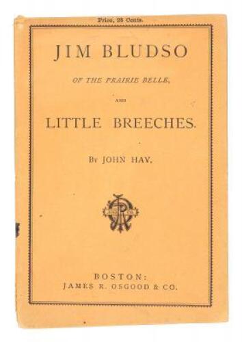 Jim Bludso of the Prairie Belle, and Little Breeches