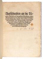 Auszschreiben an die Eömisch [sic] Kaiserlich vnd Künigkliche Maiestaten, vnsere Allergnedigste Herren, Auch dess hailigen Römischen Reichs Churfürsten, Fürsten, Grauen, Herren, Frey, vnd Reich Stett, Von Burgermaister vnnd Ratgeben dess hailigen Rei