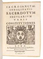 Constitutioni de Frati Minori Capuccini di s. Francesco approvate e confermate da n.s. papa Urbano VIII [and] Sacrosanctae Sodalitatis Sacerdotum Secularium Urbis constitutiones