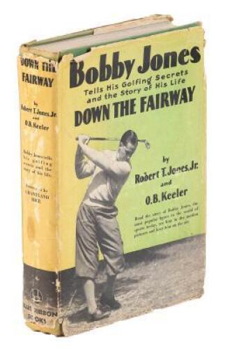 Down the Fairway: The Golf Life and Play of Robert T. Jones, Jr.