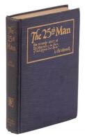 The Twenty-Fifth Man: The Strange Story of Ed. Morrell, the Hero of Jack London's "Star Rover"