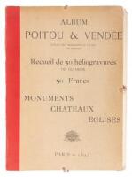 Album Poitou & Vend&eacute;e. Extrait des "Monuments du Poitou" par Robuchon. Recueil de 50 h&eacute;liogravures de Dujardin. Monuments, Chateaux, Eglises.
